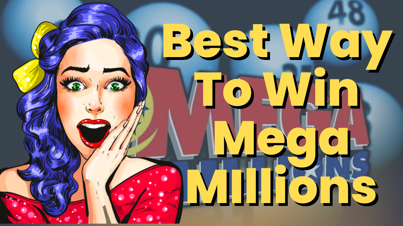 Best Way To Win Mega Millions